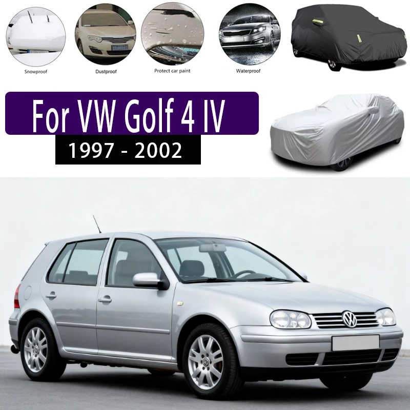 

For VW Golf 4 IV 1997 - 2002 1998 2000 2001 Outdoor Protection Full Car Covers Snow Cover Sunshade Waterproof Dustproof Exterior