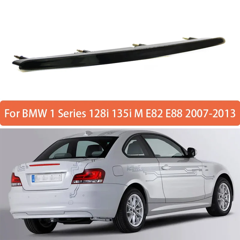 

Для BMW 1 серии 128i 135i M E82 E88 2007 2008 2009-2013 Высоко установленный стоп-сигнал в сборе Задний крыш 3-й стоп-сигнал 63257164978