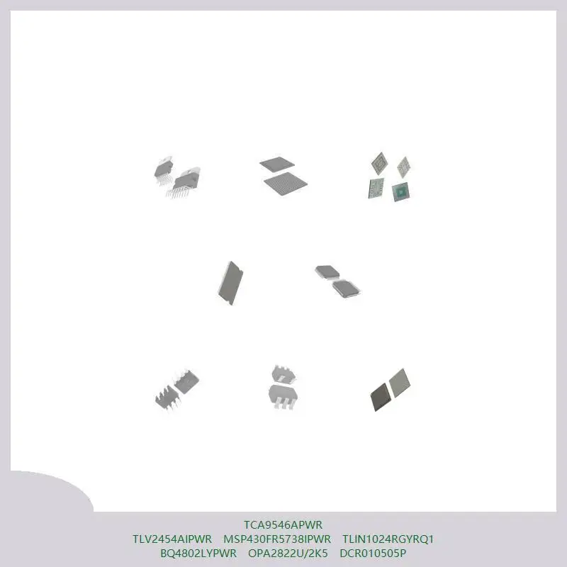

TCA9546APWR TLV2454AIPWR MSP430FR5738IPWR TLIN1024RGYRQ1 BQ4802LYPWR OPA2822U/2K5 DCR010505P