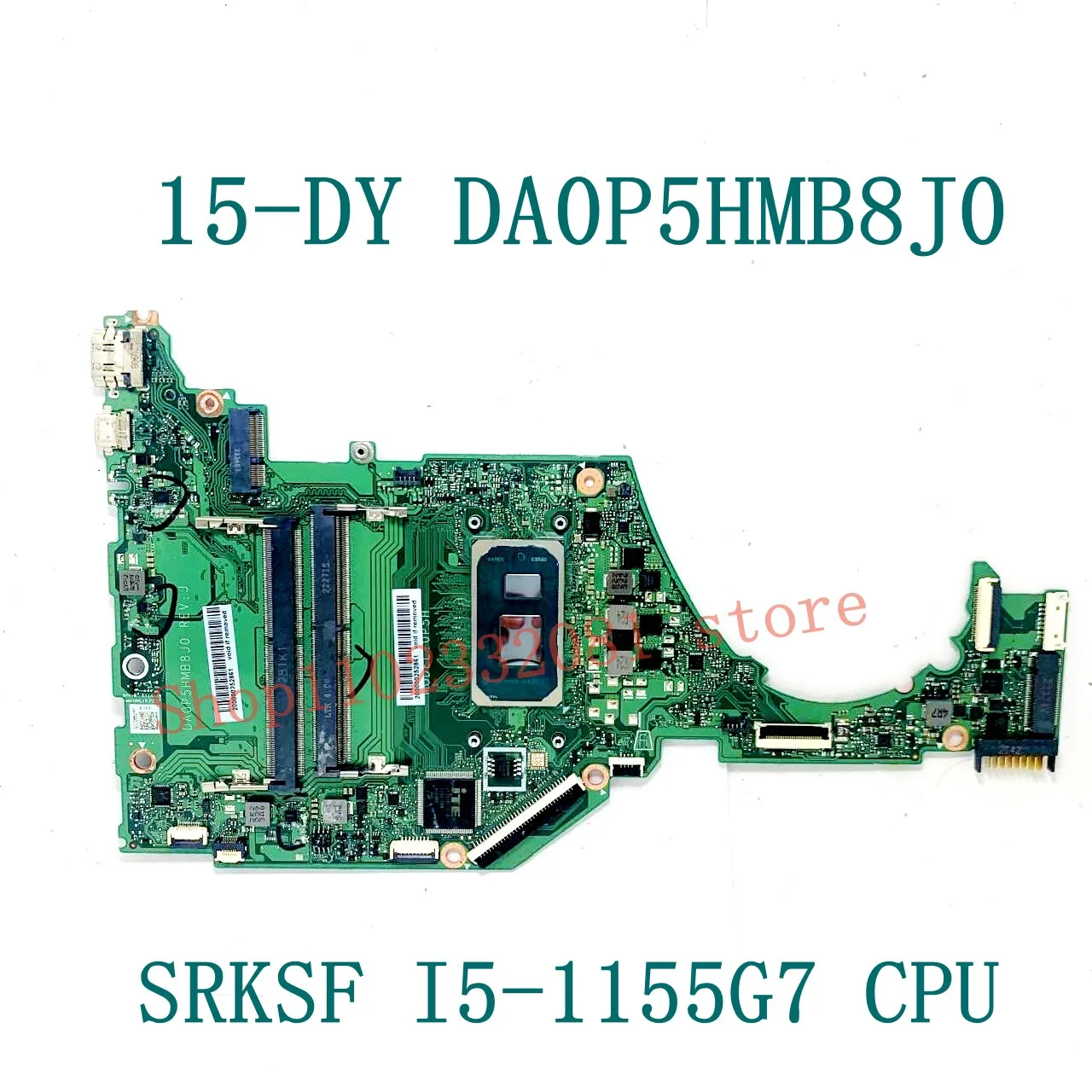 High Quality Mainboard DA0P5HMB8J0 Laptop Motherboard For HP 15-DY 15S-FQ 15S-FR With I5-1155G7 / I7-1165G7 CPU 100%Full Tested