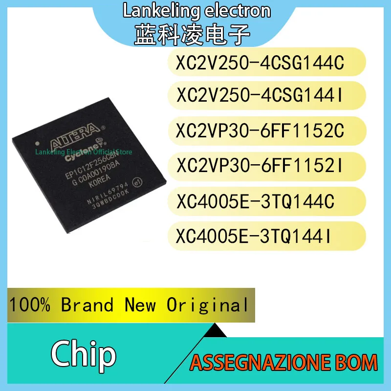 XC2V250-4CSG144C XC2V250-4CSG144I XC2VP30-6FF1152C XC2VP30-6FF1152I XC4005E-3TQ144C XC4005E-3TQ144I Chip IC