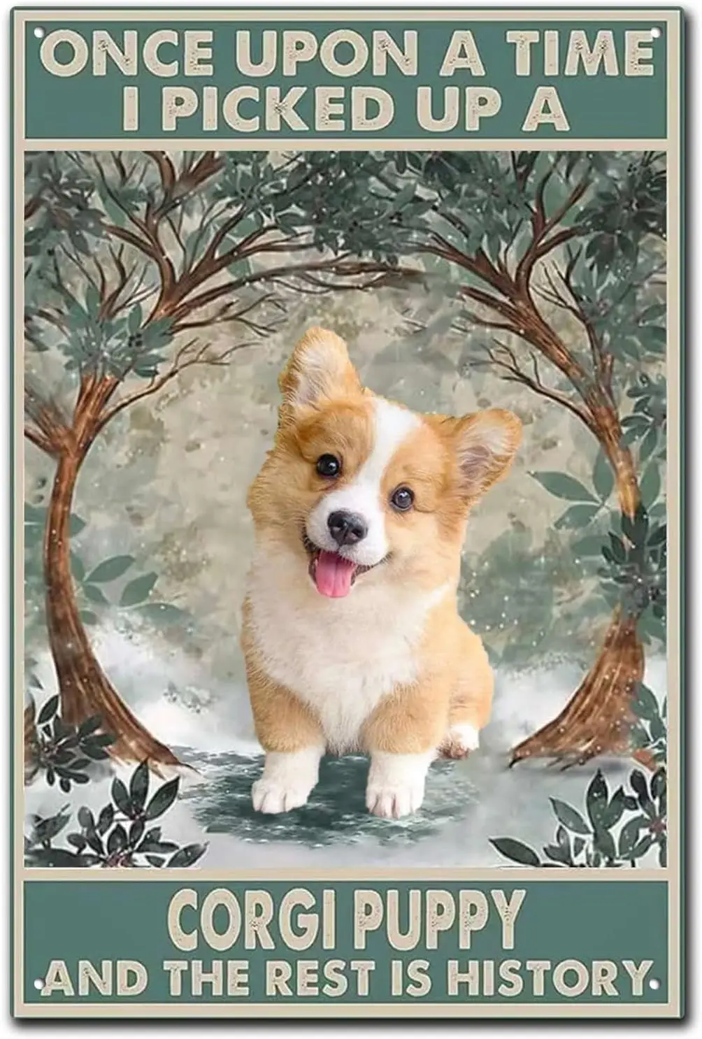 Letrero vintage para baño: Era una vez que adopté un cachorro Corgi y el resto es historia. Letrero metálico de estaño con diseño de cachorro Corgi para el hogar.