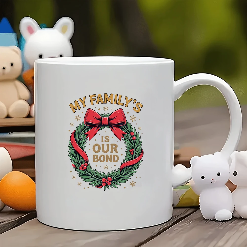 

11oz Mug + Cozy Christmas Cup for Family Kids Coffee Cup for Home Holiday Gift - MY FAMILY'S BOND