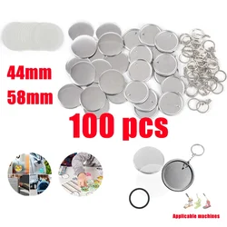 100PCS Keychain Badge Making Consumables for Badge Making Machine 100 Sets Plastic or Tinplate 58mm/44mm for Badge Craft Press