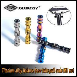 TAIMEILI 1pcs  Titanium alloy bicycle balance seat tube nut pull nut suitable for M5 screws