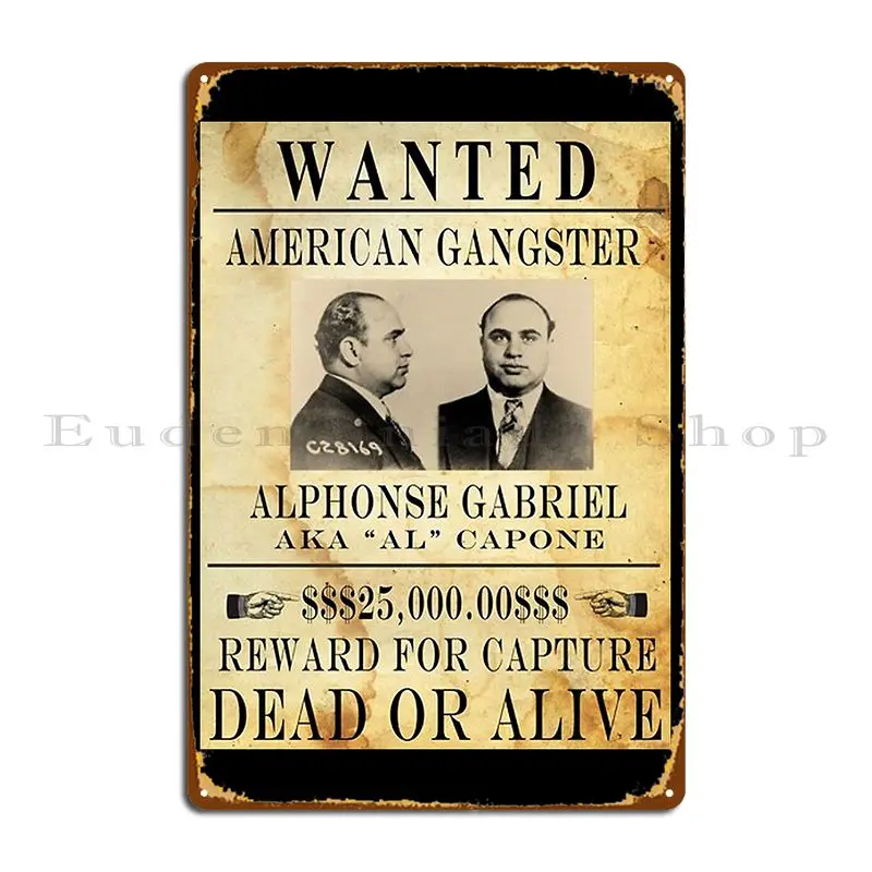 Al Capone Vintage Gangster Wanted Poster Metal Plaque Poster Decoration Cinema Club Funny Designs Tin Sign Poster