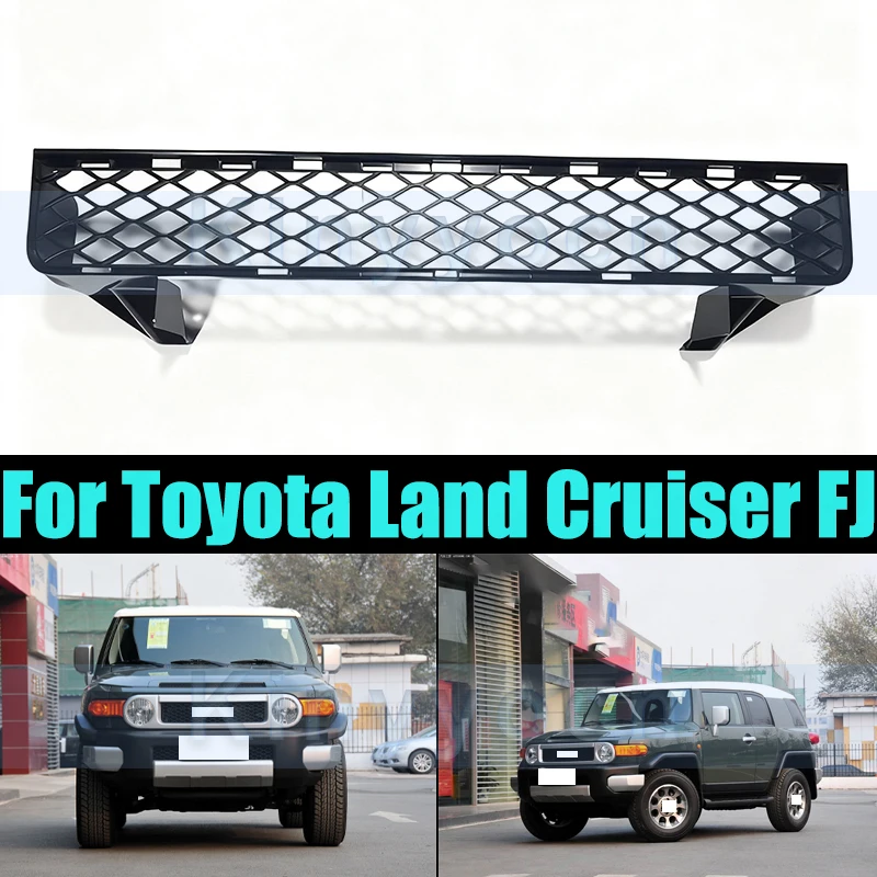

Front Lower Bumper Grill Mask For Toyota Land Cruiser FJ Grille Lower Net lower Racing Grills Auto Grille