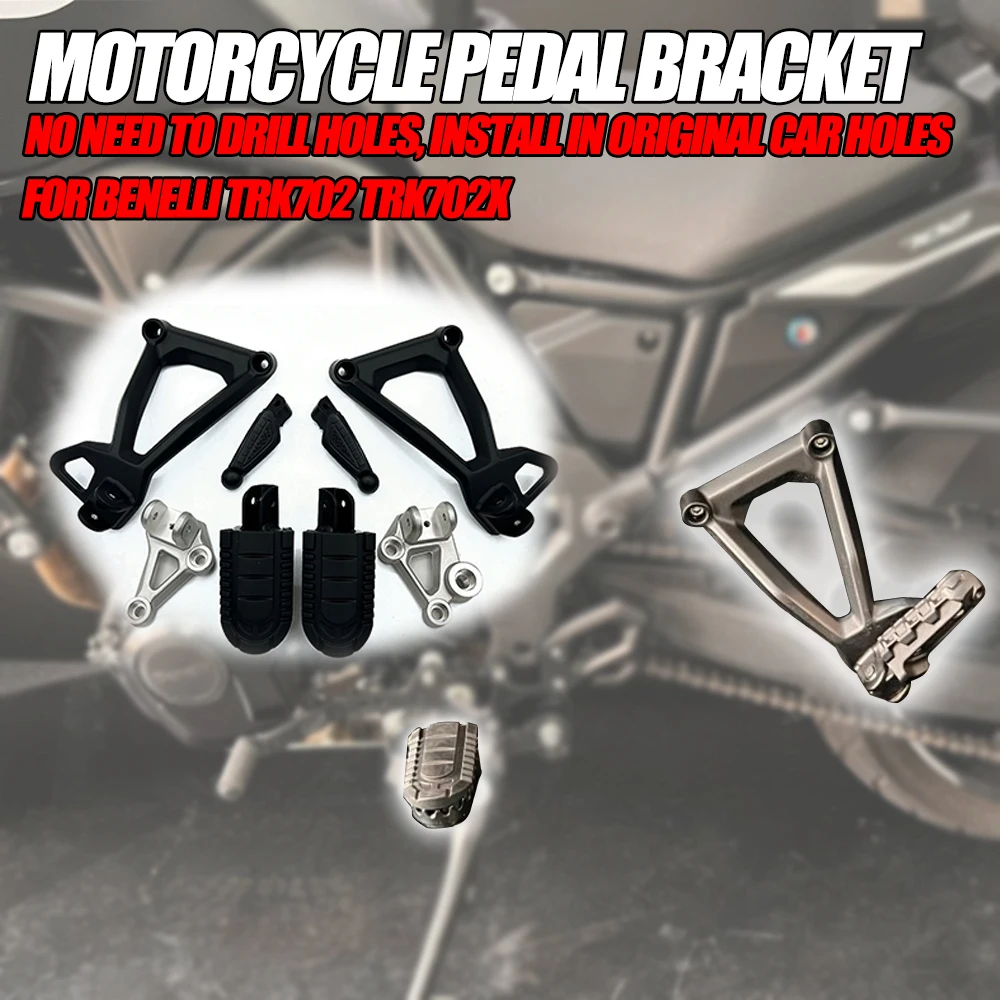 

Fit Benelli Trk 702 Trk702x Trk702 Motorcycle Front And Rear Pedal Brackets Pedals Left And Right Pedal Brackets