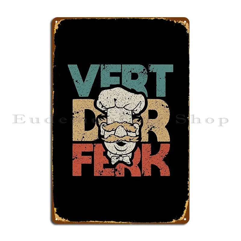 Vert Der Ferk-letrero de Metal de estilo Vintage, impresión de garaje, Club, cueva, pintura Vintage, cartel de estaño
