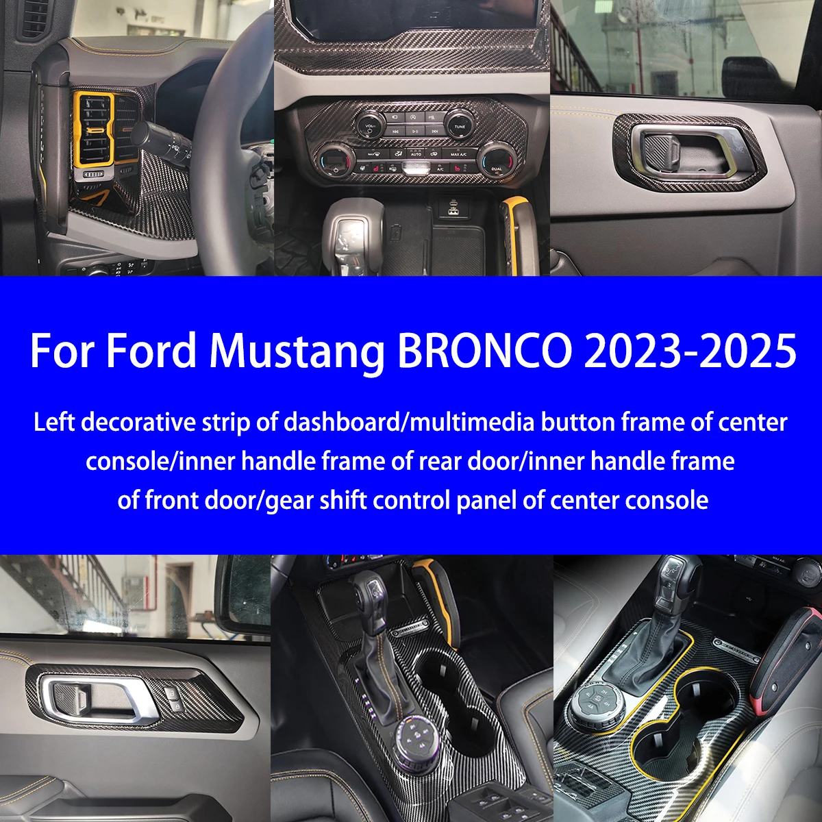 

For 2023-2025 Ford Corolla BRONCO Dry Carbon Fiber Instrument Panel/multimedia/interior Handle/gear Shift Panel Interior Parts