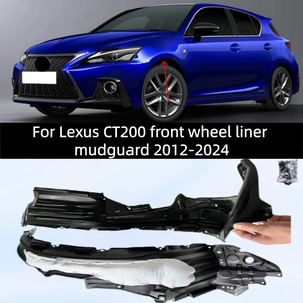 

For Lexus CT200 front wheel liner mudguard 2012-2024