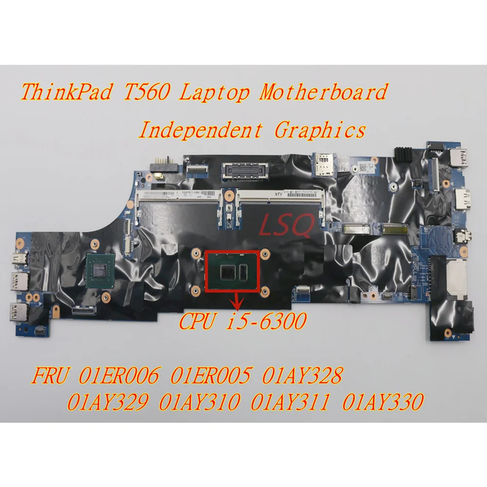 

For Lenovo ThinkPad T560 Laptop Independent Graphics Motherboard CPU i5-6300 01ER006 01ER005 01AY328 01AY329 01AY310 01AY311