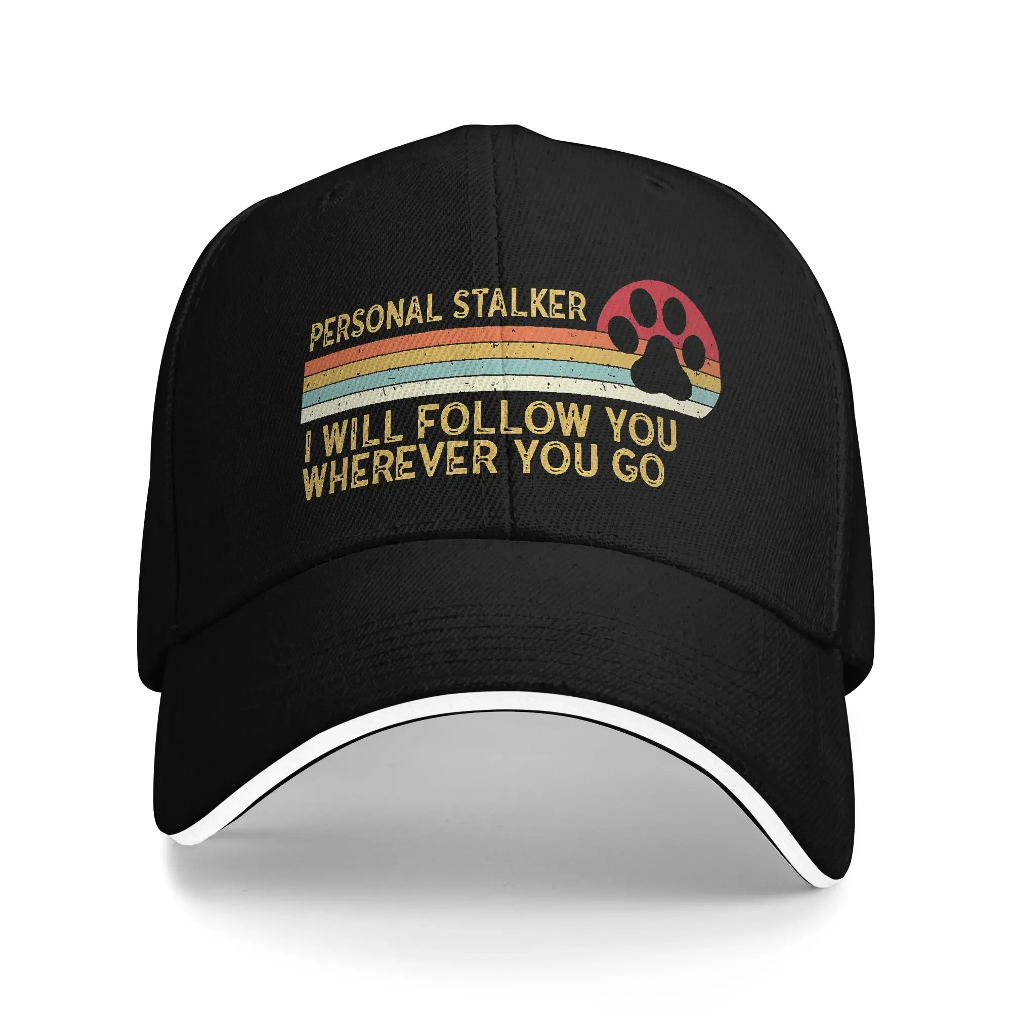 New Arrival Baseball Cap Maltese Personal Stalker I Will Follow You Wherever You Go Wear For Men Women Trucker Hats Snapback Cap