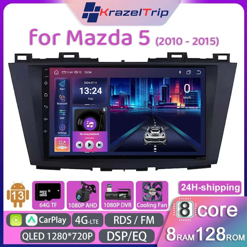 

8 Core Intelligent System Car Radio for Mazda 5 2010 - 2015 Carplay Android Auto GPS Navi 2 Din Autoradio 4G WIFI DSP RDS QLED