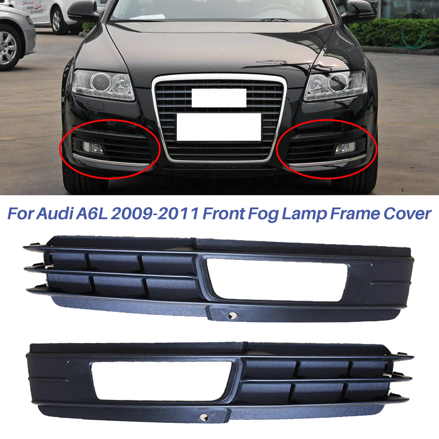 For Audi A6L 2009 2010 2011 Left Right Front Bumper Fog Light Frame Lower Grille Cover Trim 4F0807681P 4F080762P Car Accessories