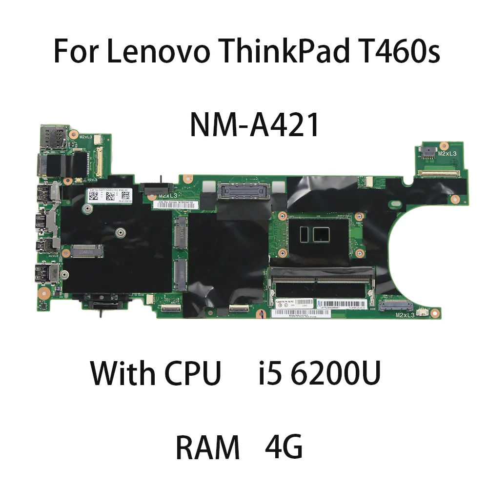 

Материнская плата для ноутбука Lenovo Thinkpad T460S NM-A421 с процессором I5-6200U RAM 4G 00UR920 00JT925 DDR3