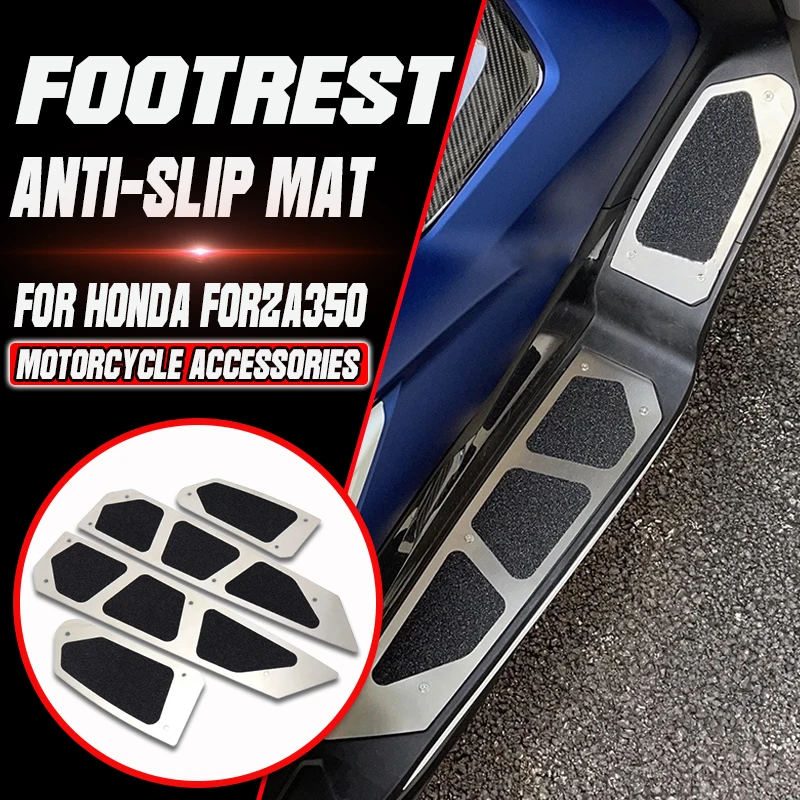 

For Honda Forza 350 NSS 350 NSS350 Forza350 New Motorcycle Accessories Footrest Footboard Step Footpad Pedal Plate Foot Pegs Kit