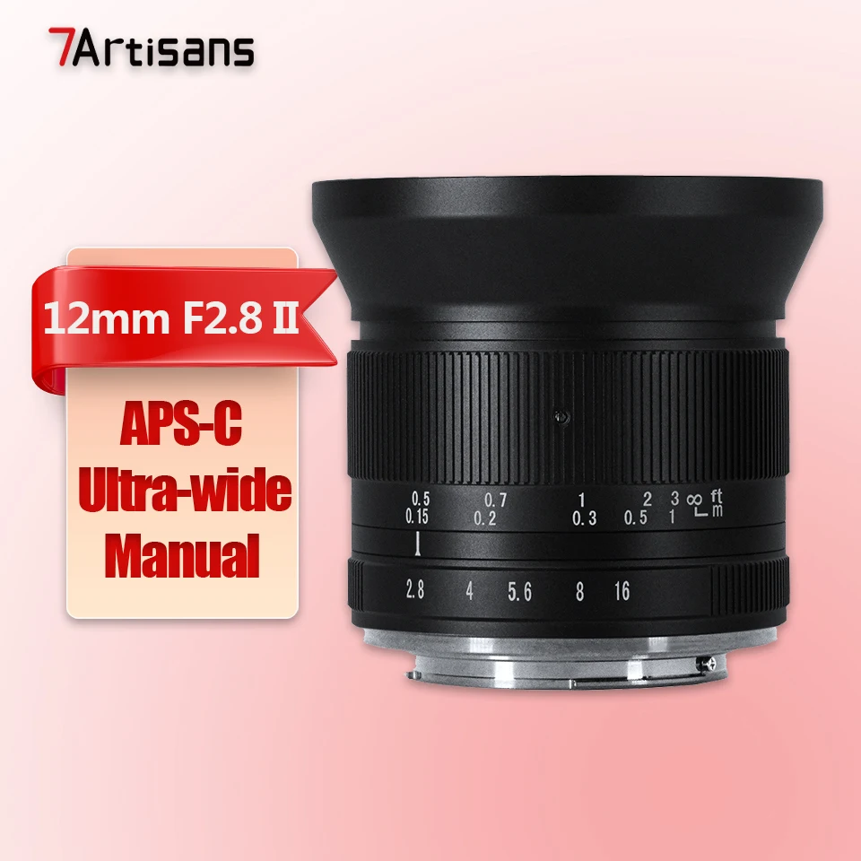 7 Ambachtslieden APS-C 12Mm F2.8 Ii Ultra Groothoeklens Voor Fotografie Met Sony E Fujifilm Xf Nikon Z Canon EOS-M Rf M43 Mount