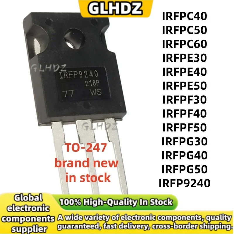 5PCS TO-247 IRFPC40 IRFPC50 IRFPC60 IRFPE30 IRFPE40 IRFPE50 IRFPF30 IRFPF40 IRFPF50 IRFPG30 IRFPG40 IRFPG50 IRFP9240 en stock