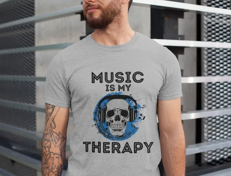 Music Lovers T-Shirt, Skull Shirt, Therapy Saying Tee