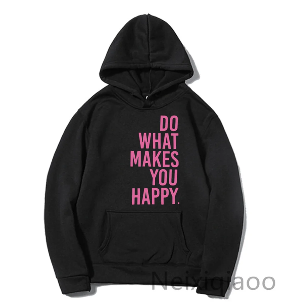 Plus Size Do What Makes You Happy Simple Letter Printed Hoodie Women Men Autumn Winter Clothing Sweatshirt Sudaderas Pullover