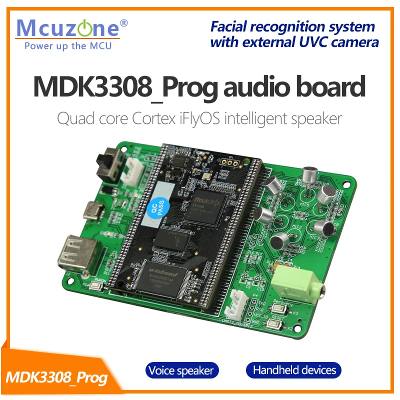 

Rockchip RK3308 based MDK3308_Prog, Quad-core Cortex-A35 up to 1.3GHz, 256MB DDR3/3L 256MB NAND, AI VA HMI MT7601 USB WIFI