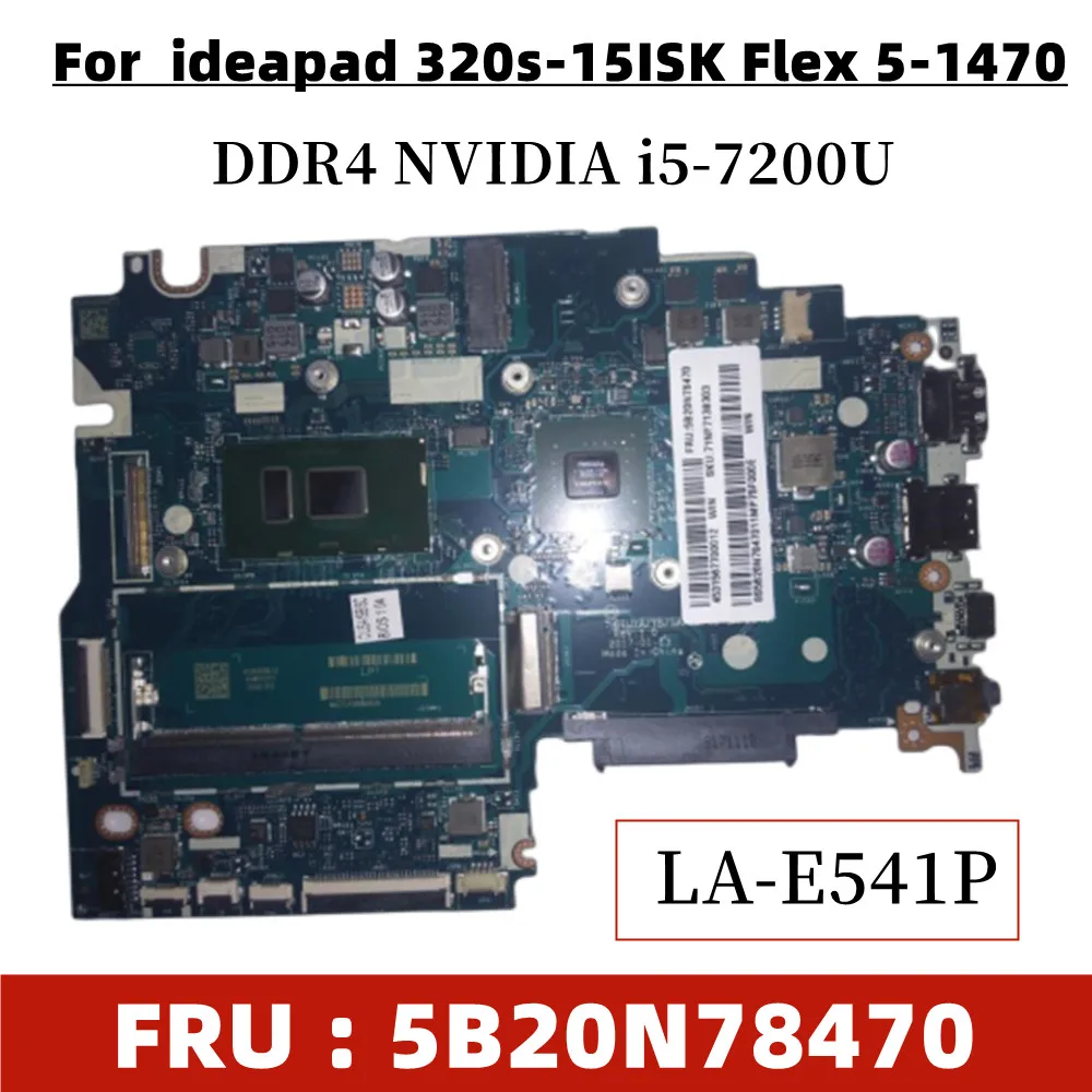 Used For Lenovo 320s-15ISK Flex 5-1470 DDR4 NVIDIA i5-7200U Laptop motherboard SR342 LA-E541P FRU 5B20N78470