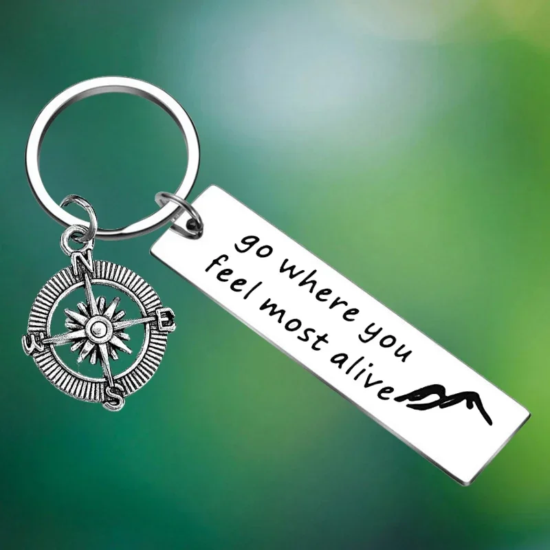 Go Where You Feel Most Alive Mountain Keychain Adventure Key Chain Pendant Nature Lover Traveler Gift