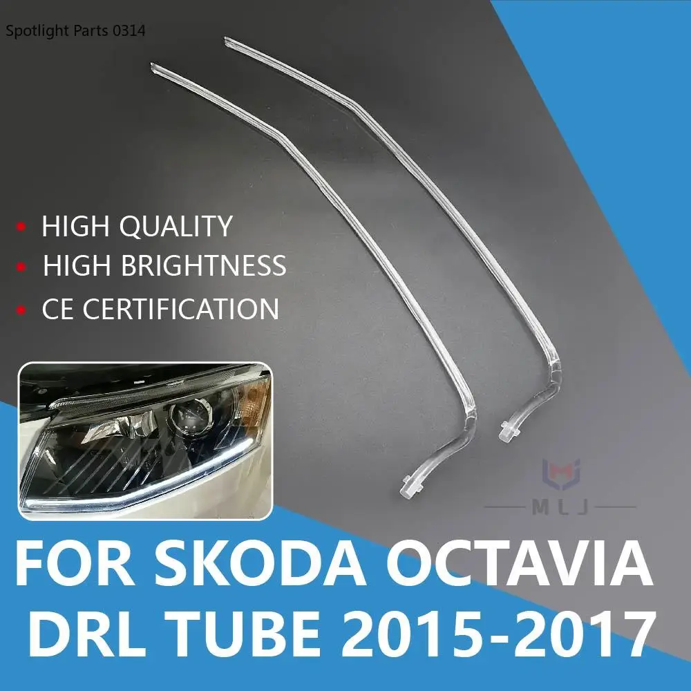 

For Volkswagen Skoda Octavia 2015 2016 2017 DRL Acrylic LED Lamp Tube Light Guide Strip Daytime Running Light Car Accessories