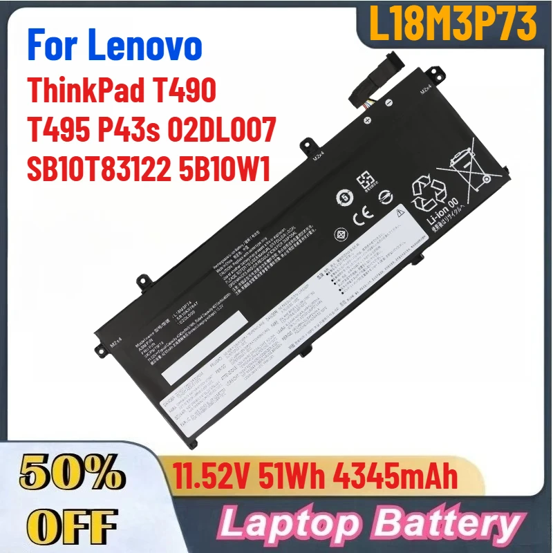 

11.52V 51Wh 4345mAh L18M3P73 L18L3P73 L18C3P72 L18M3P72 Battery For Lenovo ThinkPad T490 T495 P43s 02DL007 SB10T83122 5B10W1