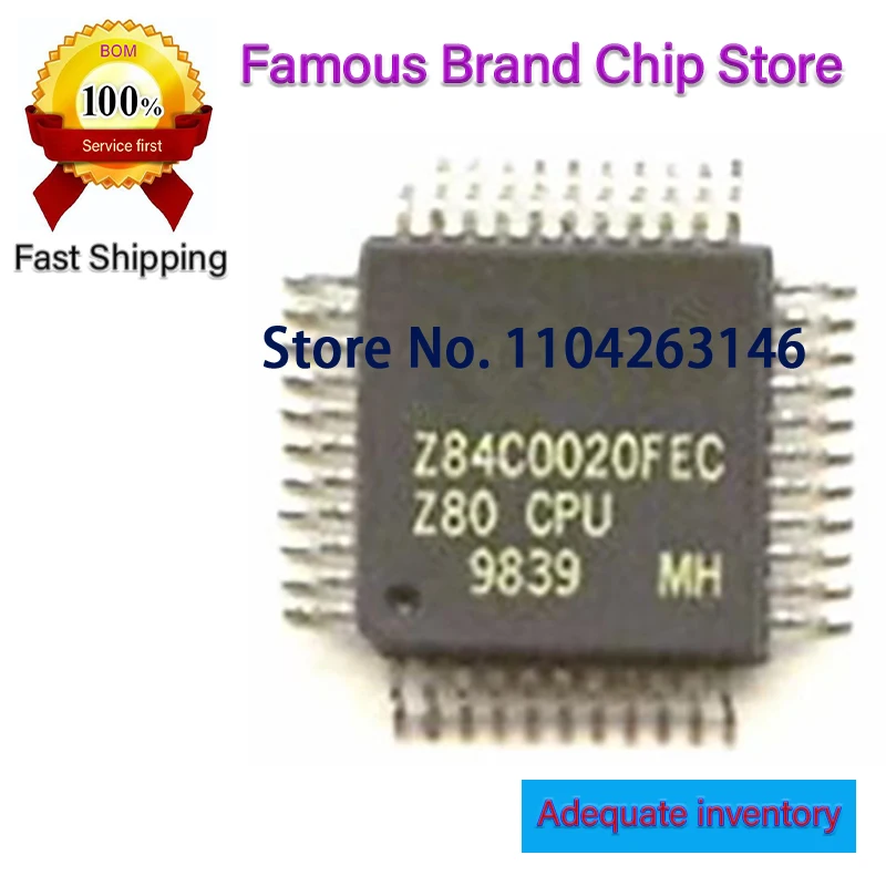 

2PCS~10PCS/LOT Z84C0020FEC Z84C0020FECZ80 284C0020FEC QFP44 100% New Original Spot stock