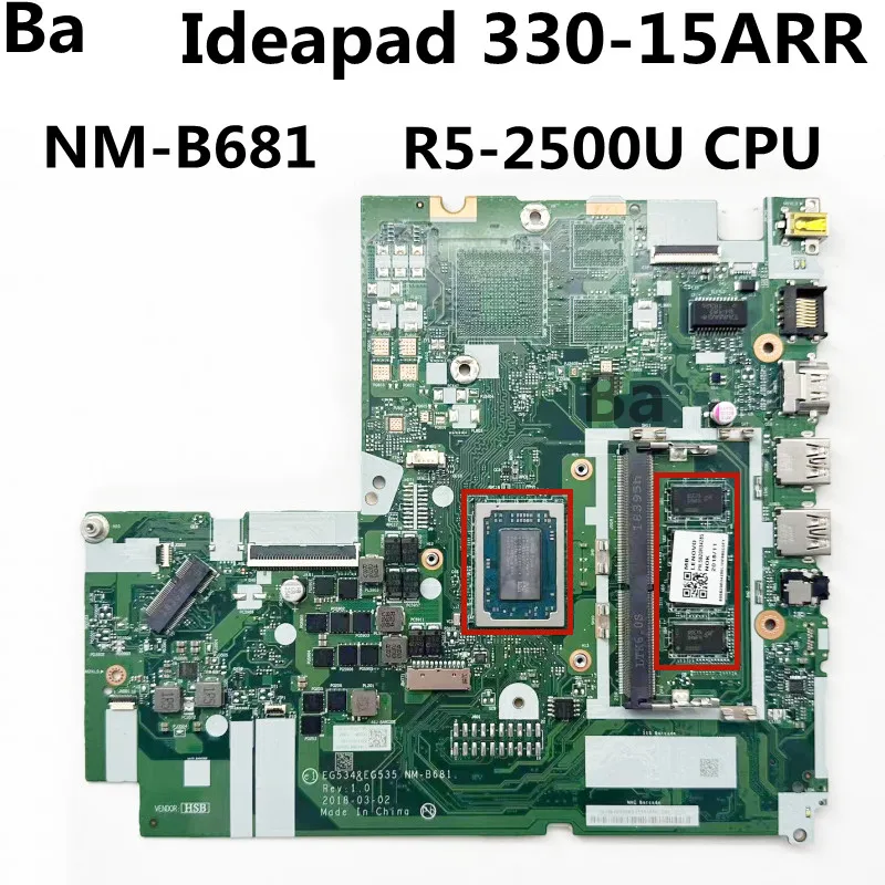 

For Lenovo Ideapad 330-15ARR Laptop motherboard.EG534/EG535 NM-B681 CPU R5-2500U RAM 4G DDR4 100% test