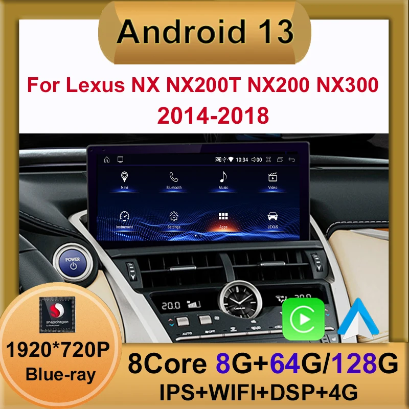 

Android 13 Qualcomm 8+128G Auto Carplay Car Dvd Player for Lexus NX NX200 NX200T 2014-2020 Radio Navigation Multimedia Stereo