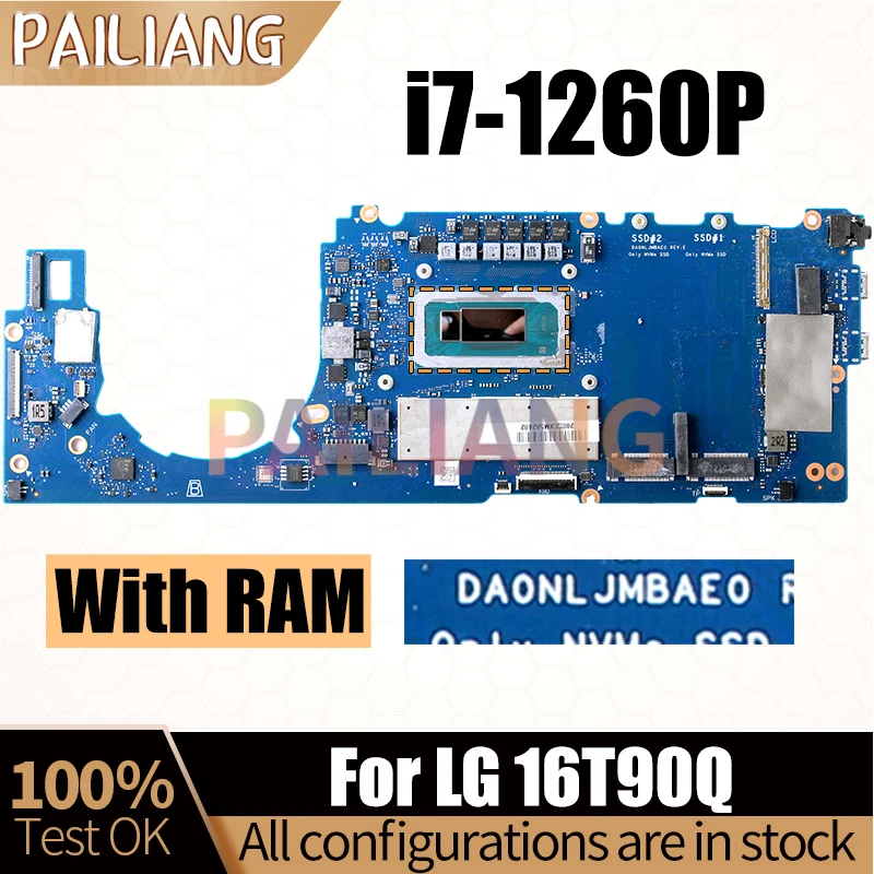 For LG 16T90Q Notebook Mainboard DA0NLJMBAE0 SRLD6 i7-1260P With RAM Laptop Motherboard Full Tested