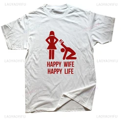 Happy Wife Happy Life Funny T Shirt Husband Gift Idea Graphic Streetwear Short Sleeve Cotton Harajuku Man Tshirt Unisex Clothing