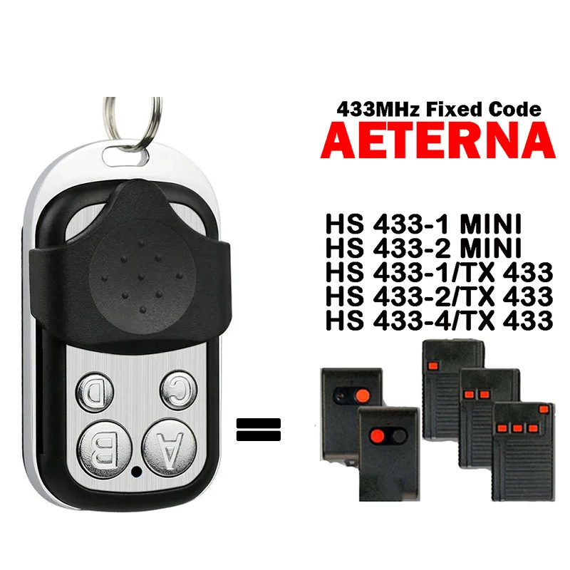 Clone AETERNA HS 433-1 433-2 433-4 MINI TX 433 Garage Door Remote Control 433MHz Fixed Code Electric Gate Control