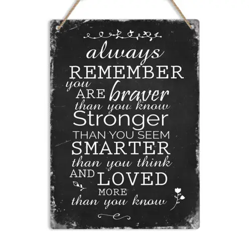 Always Remember You Are Braver Smarter Quote Metal Wall Sign Plaque Motivational