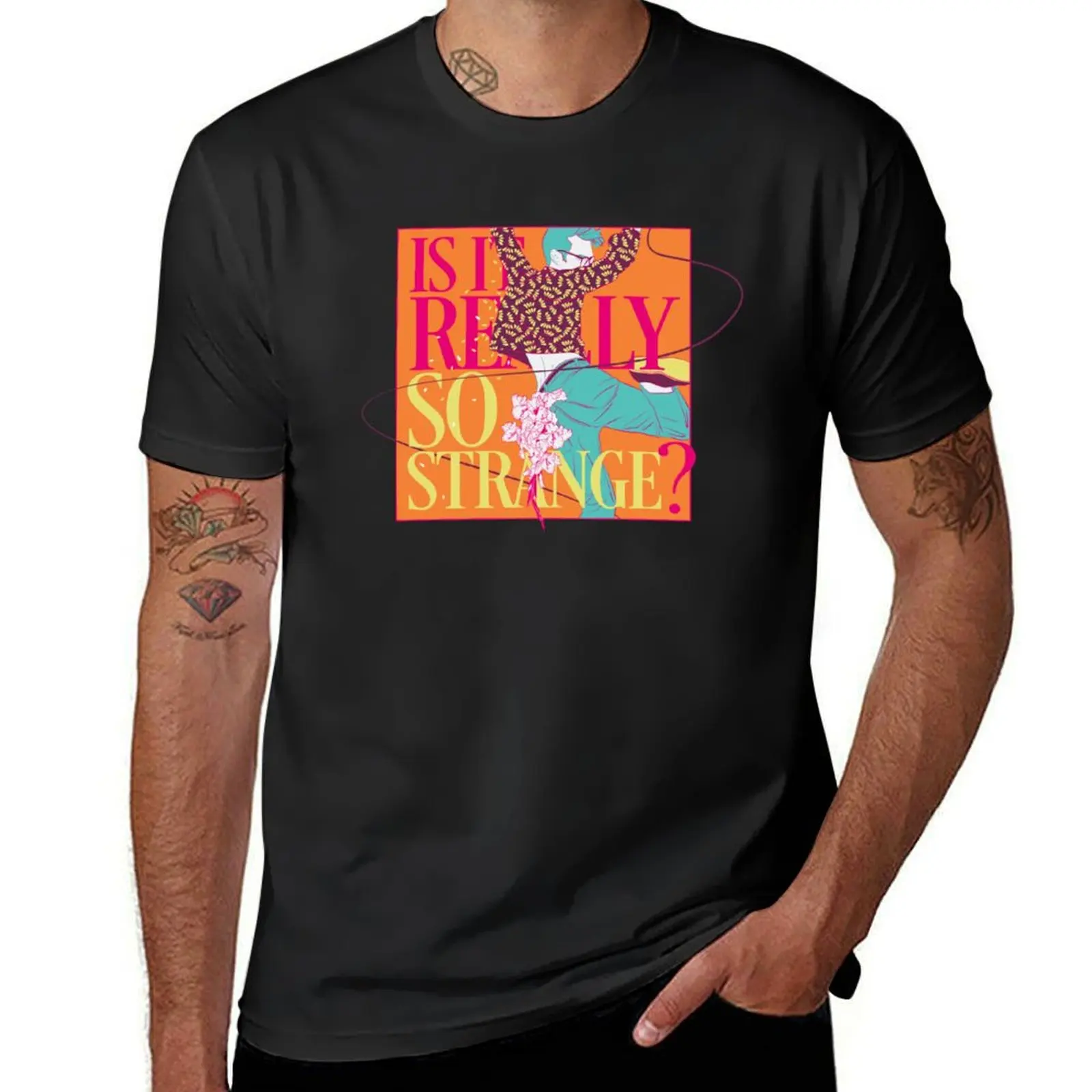 

Is It Really So Strange T-Shirt blacks plus size tops plus size clothes blanks cotton t shirt men