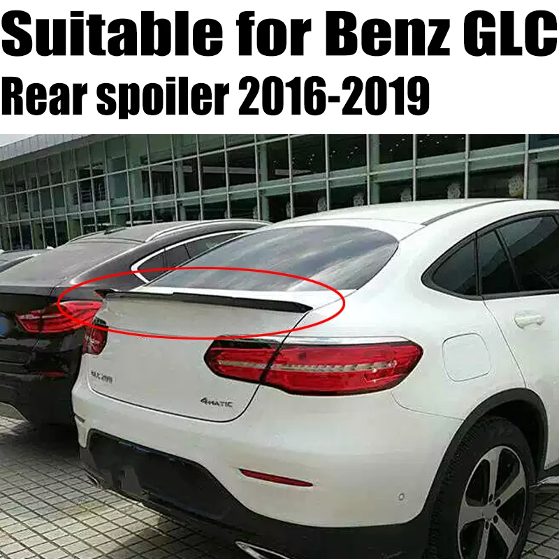 

For Benz GLC Coupe GLC200 Spoiler GLC260 Spoiler ABS Car Rear Wing Spoiler For Benz Coupe GLC300 Spoiler 2016-2019