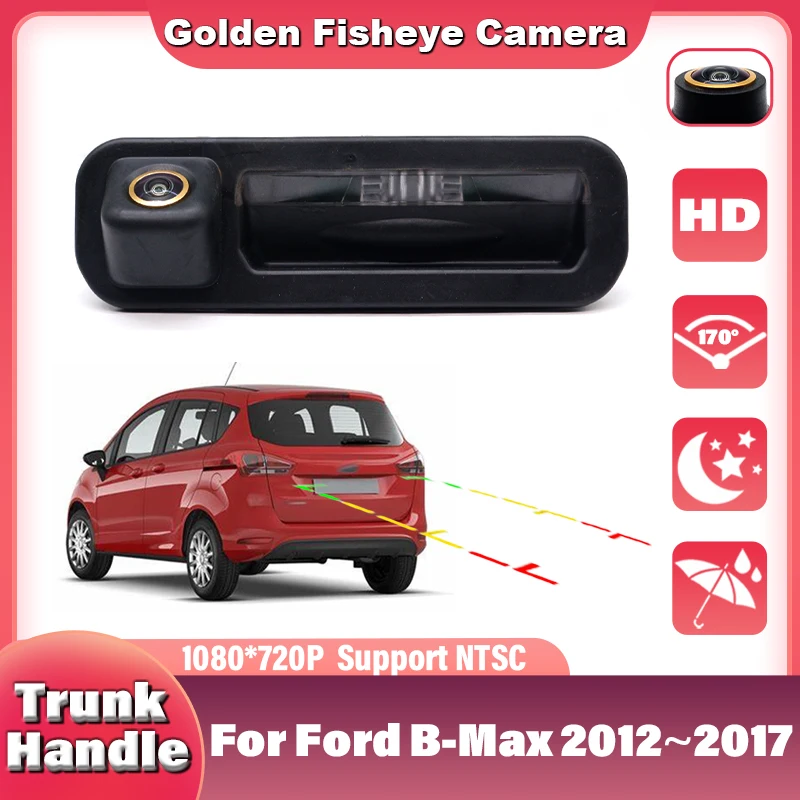 

Автомобильная камера на ручке багажника для Ford B-Max Bmax 2012 2013 2014 2015 2016 2017, CCD, водонепроницаемая резервная камера, парковочная камера заднего вида
