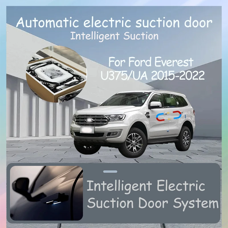 

Интеллектуальная электрическая всасывающая дверь, электрическая дверь, автоматические всасывающие аксессуары для тюнинга автомобилей для Ford Everest U375/UA 2015-2022