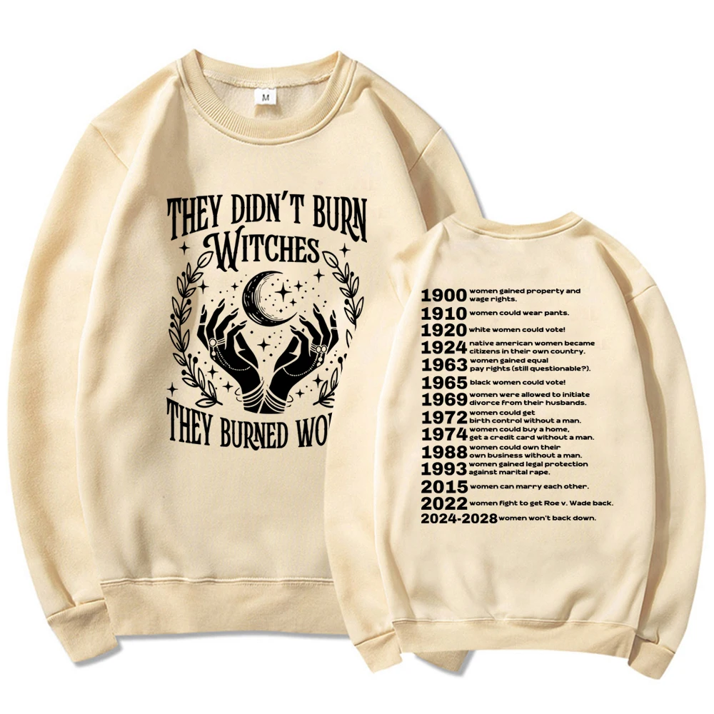 They Didn't Burn Witches Feminist Sweatshirt Pro Choice Shirt Witchy Feminist Hoodie Women Empowerment Sweatshirt Streetwear Top