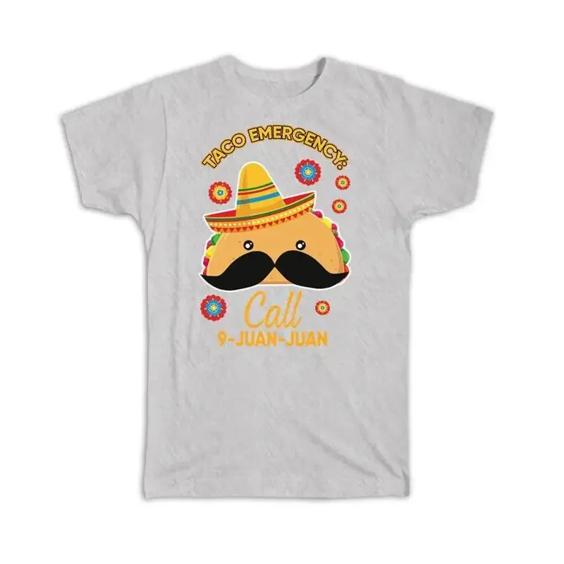 Taco Emergency Mexican Food Mexico Tacos Lover Funny Humor Art T shirt