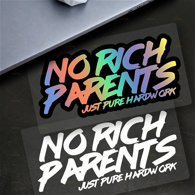 1 autocollant de voiture en vinyle universel imperméable « NO RICH PARENTS JUST PURE HARD WORK » pour vitre de voiture, coffre, carénage de moto