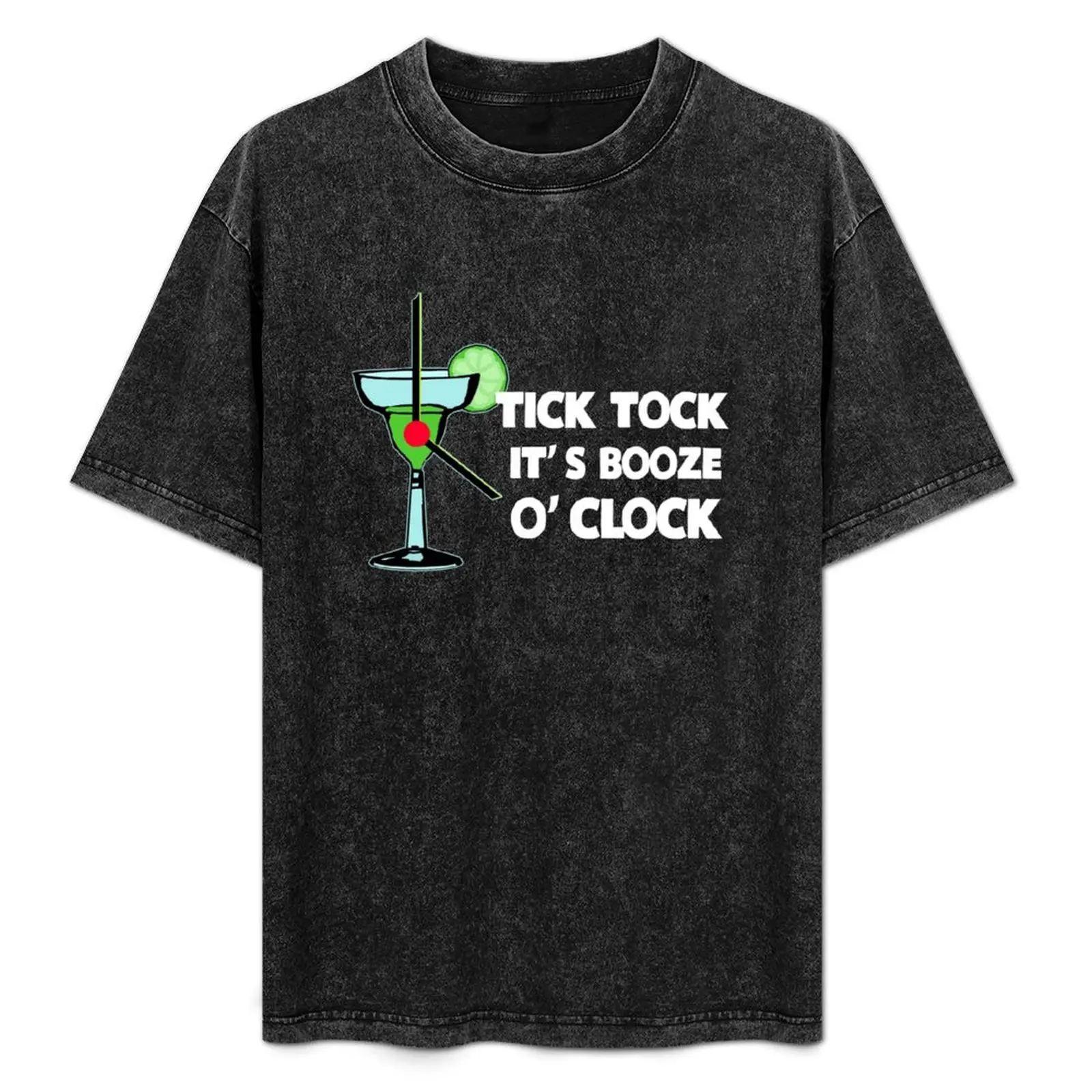 

Tick Tock It's Booze O'Clock T-Shirt rapper graphic tees anime clothes customs blacks heavy weight t shirts for men