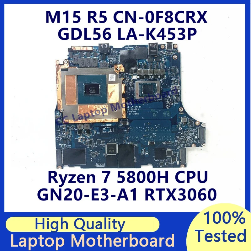 

CN-0F8CRX 0F8CRX F8CRX For DELL M15 R5 Laptop Motherboard With Ryzen 7 5800H CPU GN20-E3-A1 RTX3060 LA-K453P 100% Tested Good