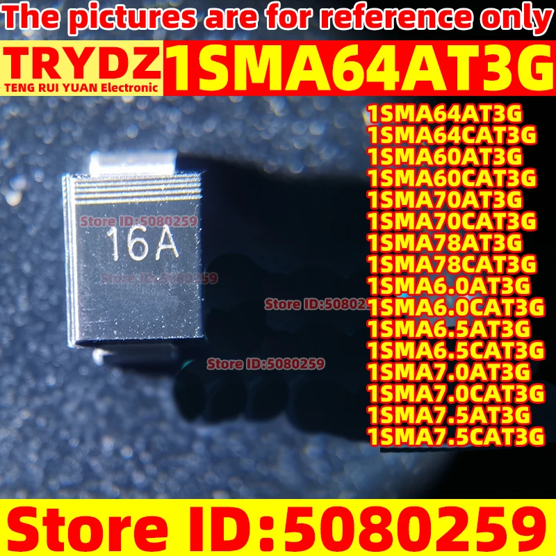 200-30pcs New 1SMA64AT3G 1SMA64CAT3G 1SMA60AT3G 1SMA60CAT3G 1SMA70AT3G 1SMA78CAT3G  6.0/6.5/7.0/7.5AT3G/CAT3G SMA DO-214AC