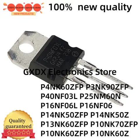 5-10PCS P4NK60ZFP P40NF03L P3NK90ZFP P25NM60N P16NF06L P16NF06 P14NK50ZFP P14NK50Z P13NK60ZFP P10NK70ZFP P10NK60ZFP P10NK60Z