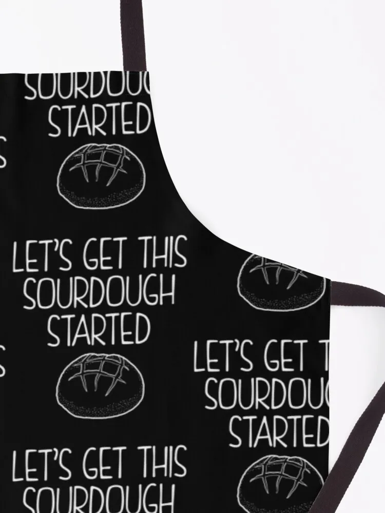 Let's Get This Sourdough Started Bread Baker print Apron hospitality aprons custom kitchen apron woman