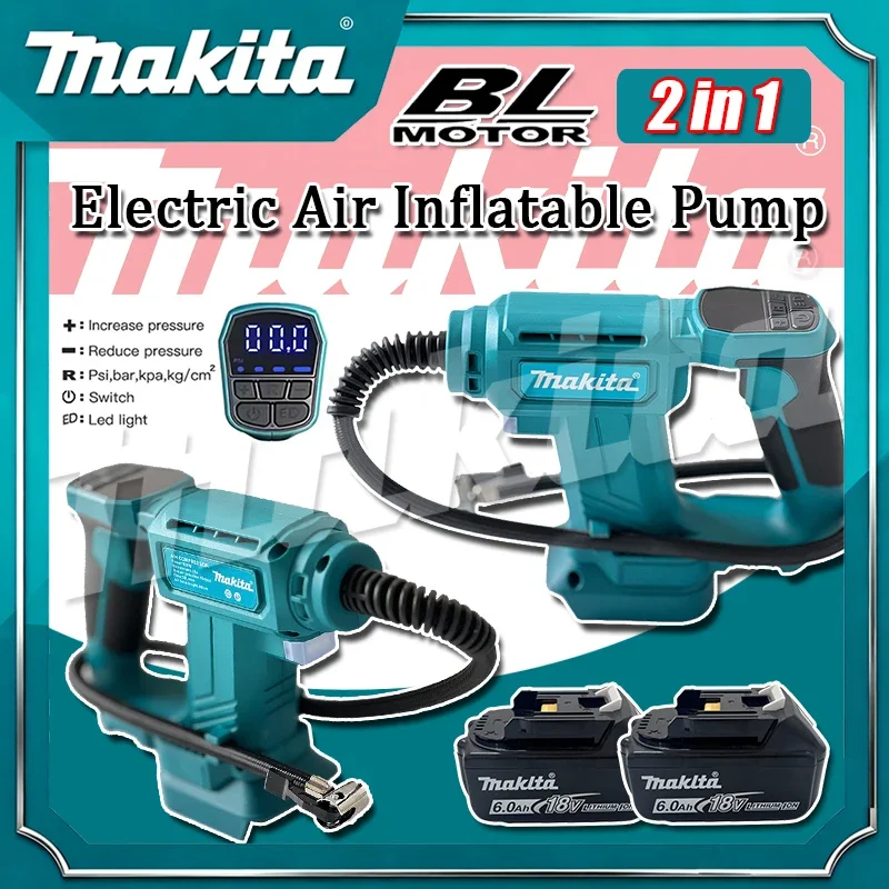 

Аккумуляторный электрический воздушный насос Makita 2-в-1, перезаряжаемый автоматический насос для накачивания автомобильных шин, портативный инструмент для дома, работает от аккумулятора 18В